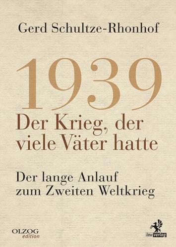1939 – Der Krieg, der viele Väter hatte 