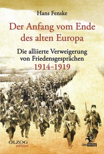 Der Anfang vom Ende des alten Europa 