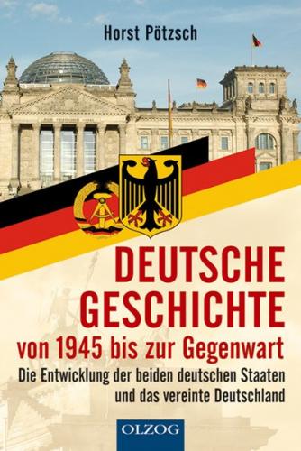 Deutsche Geschichte von 1945 bis zur Gegenwart 