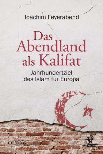 Das Abendland als Kalifat 
