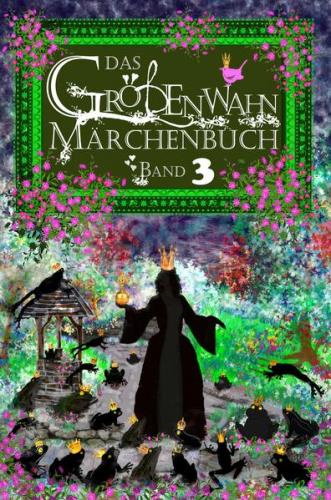 Das Größenwahn Märchenbuch - Band 3 