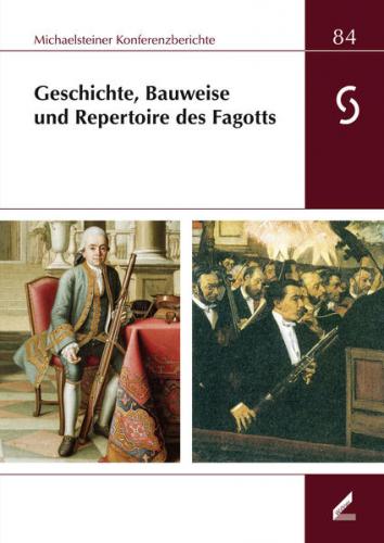 Geschichte, Bauweise und Repertoire des Fagotts 