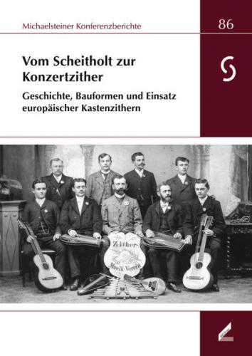 Vom Scheitholt zur Konzertzither 