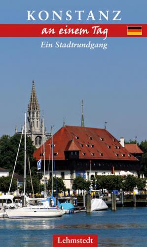Konstanz an einem Tag 