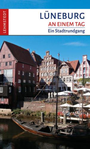 Lüneburg an einem Tag 
