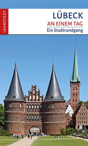Lübeck an einem Tag 