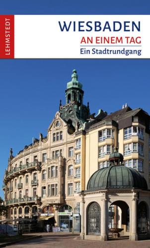 Wiesbaden an einem Tag 