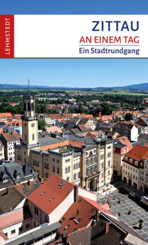 Zittau an einem Tag 