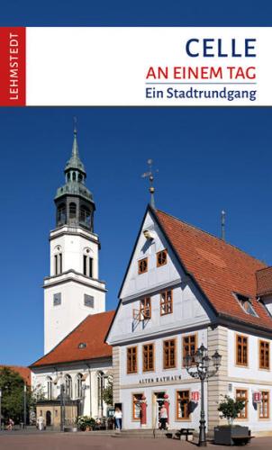 Celle an einem Tag 