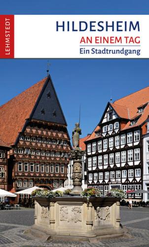 Hildesheim an einem Tag 