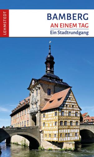 Bamberg an einem Tag 