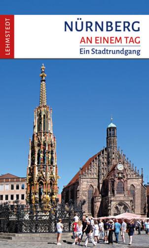 Nürnberg an einem Tag 