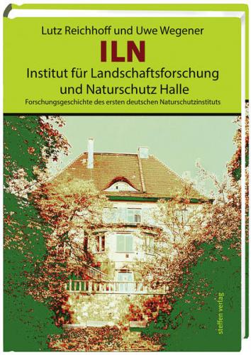 ILN, Institut für Landschaftsforschung und Naturschutz Halle 