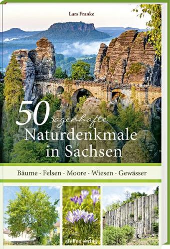 50 sagenhafte Naturdenkmale in Sachsen 