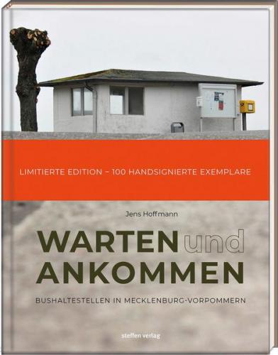 Warten & Ankommen (Limitierte, handsignierte Ausgabe) 