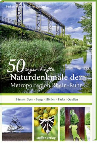 50 sagenhafte Naturdenkmale in der Metropolregion Rhein-Ruhr 