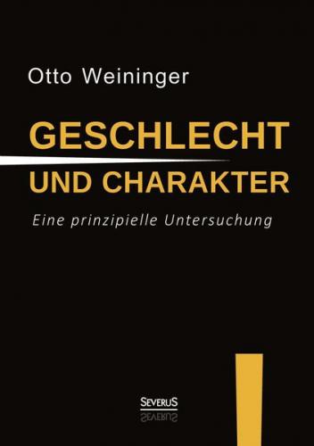 Geschlecht und Charakter: Eine prinzipielle Untersuchung 