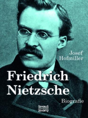 Friedrich Nietzsche. Biografie 