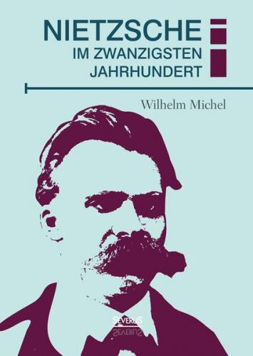 Nietzsche im zwanzigsten Jahrhundert 