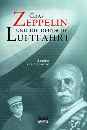 Graf Zeppelin und die deutsche Luftfahrt 