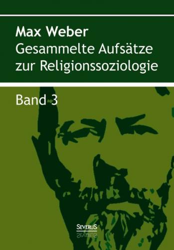 Gesammelte Aufsätze zur Religionssoziologie. Band 3 