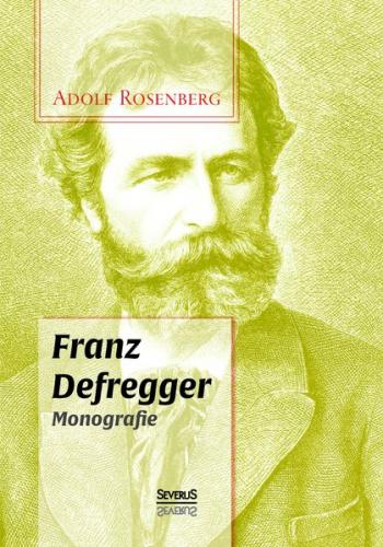 Franz Defregger. Monografie 