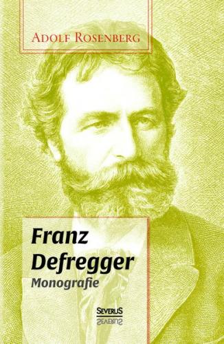 Franz Defregger. Monografie 