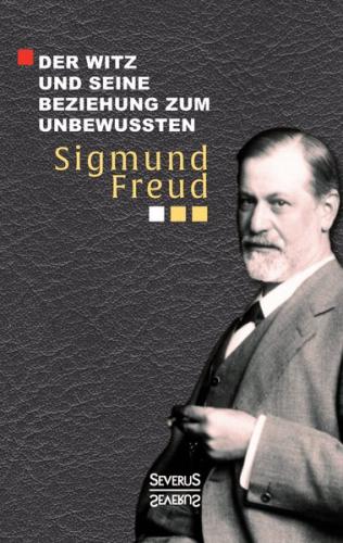 Der Witz und seine Beziehung zum Unbewußten 