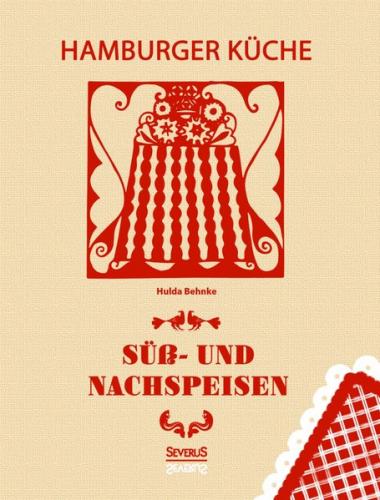 Hamburger Küche: Süß- und Nachspeisen 