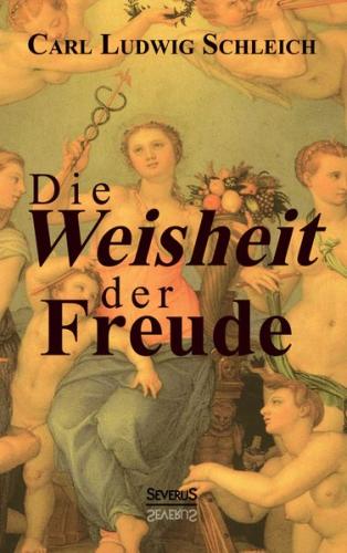 Die Weisheit der Freude 