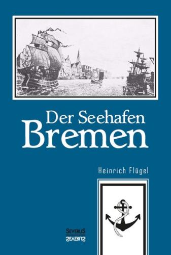 Der Seehafen Bremen 