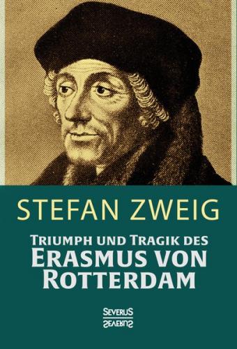 Triumph und Tragik des Erasmus von Rotterdam 