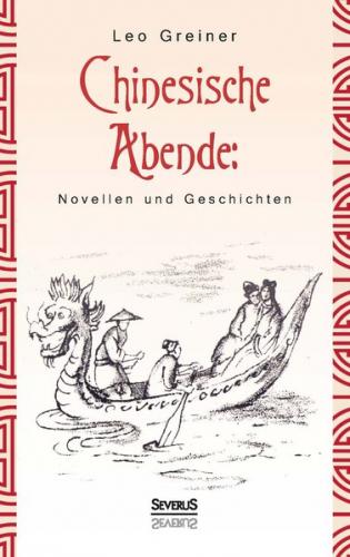 Chinesische Abende: Novellen und Geschichten 