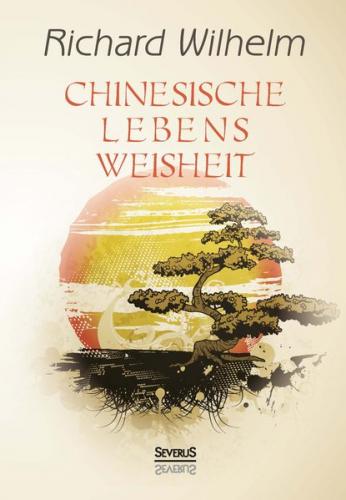 Chinesische Lebensweisheit 