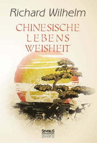 Chinesische Lebensweisheit 