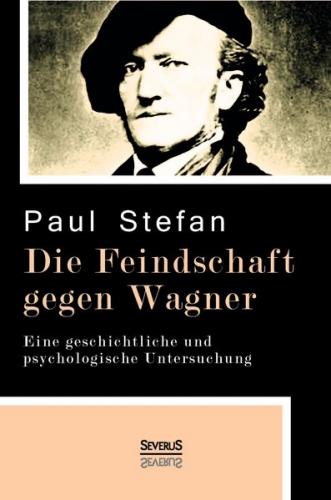 Die Feindschaft gegen Wagner 