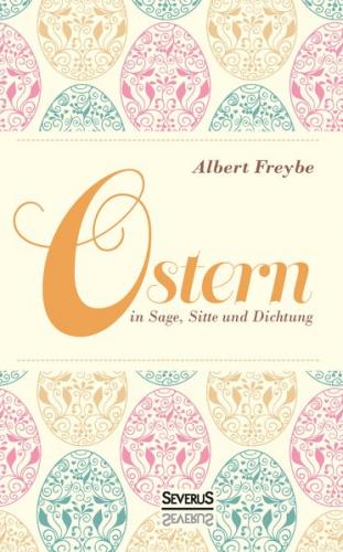 Ostern in Sage, Sitte und Dichtung 