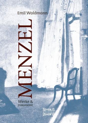 Menzel - Werke und Dokumente 