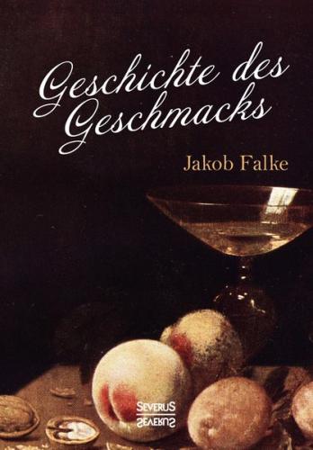 Geschichte des Geschmacks 
