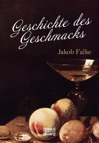 Geschichte des Geschmacks 