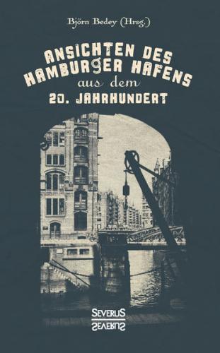 Ansichten des Hamburger Hafens aus dem 20. Jahrhundert 
