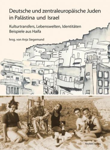 Deutsche und zentraleuropäische Juden in Palästina und Israel 