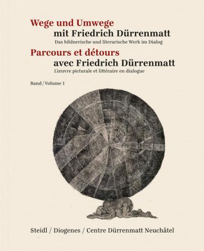 Wege und Umwege mit Friedrich Dürrenmatt Band 1 