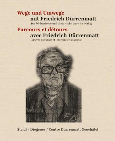 Wege und Umwege mit Friedrich Dürrenmatt Band I, II und III im Schuber 