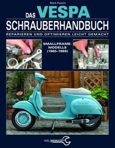 Das Vespa Schrauberhandbuch 