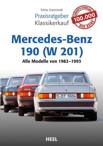 Praxisratgeber Klassikerkauf Mercedes-Benz 190 (W 201) 