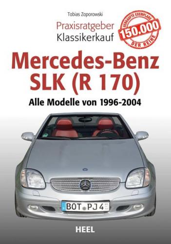 Praxisratgeber Klassikerkauf Mercedes-Benz SLK (R 170) 