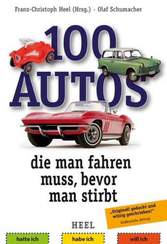 100 Autos, die man fahren muss, bevor man stirbt 