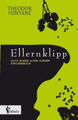 Ellernklipp: Nach einem Harzer Kirchenbuch 