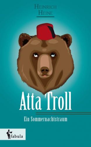 Atta Troll - Ein Sommernachtstraum 